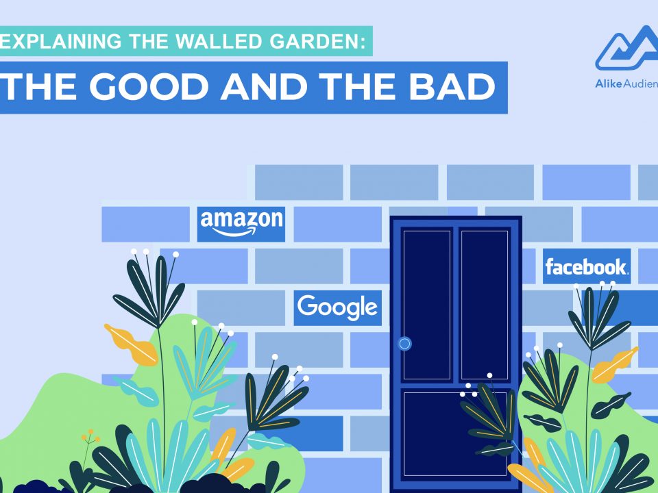 Explaining the walled garden: the good and the bad - AlikeAudience