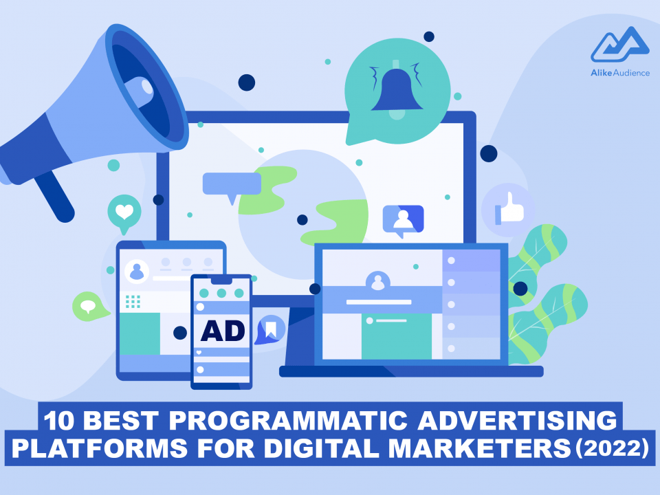 Programmatic Advertising Platforms for Digital Marketers