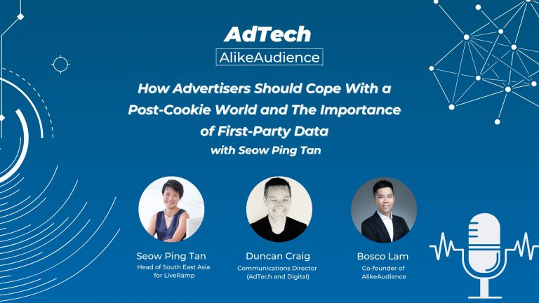 How Advertisers Should Cope With a Post-Cookie World and The Importance of First-Party Data with LiveRamp Head of SEA, Seow Ping Tan | Podcast #14