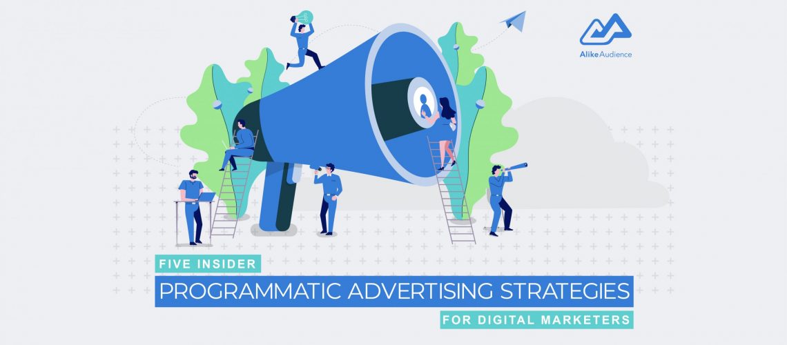 A picture of people carrying a microphone with the caption Five insider programmatic advertising strategies for digital marketers - AlikeAudience